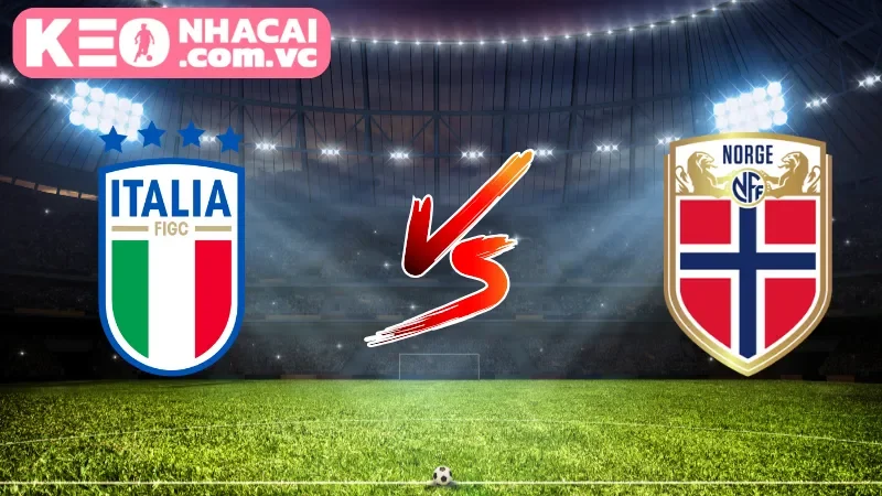 Cái nhìn tổng quan về trận cầu Italy vs Norway